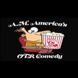 A.M. America's Old Time Radio Comedy Channel