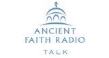 Ancient Faith Radio - Talk