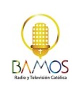 Bamos Radio y Televisión Católica