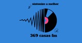 369 casas fm