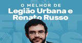 Vagalume.FM - Legião Urbana e Renato Russo