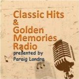 CLASSIC HITS AND GOLDEN MEMORIES