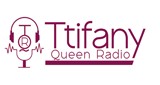 Ttifany Queen Radio