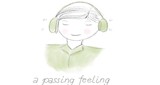 A Passing Feeling