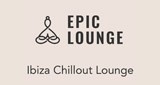 Epic Lounge - Ibiza Chillout Lounge