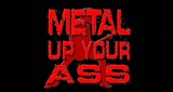 METAL-UP-YOUR-ASS