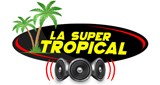 La Super Tropical