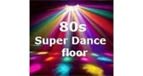 80s Super Dance Floor Radio