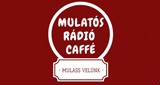 Mulatós Rádió Caffé