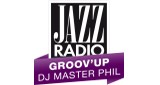 Jazz Radio - Groov'Up par DJ Master Phil