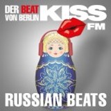 KISS FM – RUSSIAN BEATS