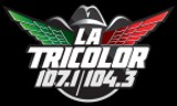 La Tricolor 107.1 FM y 104.3 FM