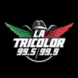 La Tricolor 99.5 FM y 99.9 FM