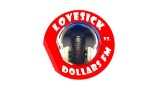 Lovesick versus Dollars FM