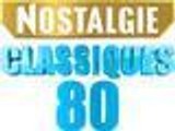 NOSTALGIE CLASSIQUES 80