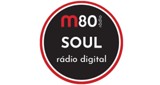 M80 Radio - Soul