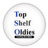 Top Shelf Oldies