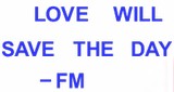 Love Will Save The Day FM