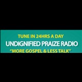 Undignified Praize Radio