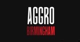 AGGRO : Birmingham