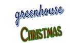 Greenhouse Christmas