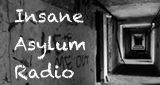 Insane Asylum Radio