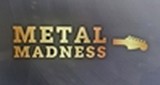 Metal Madness