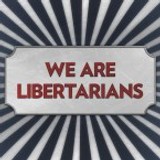 We Are Libertarians Radio